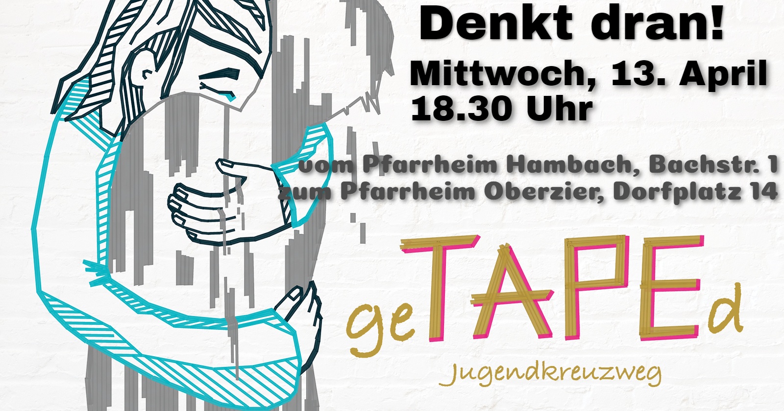 Einladung Zum Diesj hrigen Jugendkreuzweg Pfarrgemeinden Niederzier